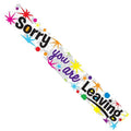 Sorry Youre Leaving Party Banner